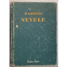 NUVELE de M. GORCHI , 1952 *PREZINTA URME DE UZURA