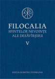 Filocalia sfintelor nevointe ale desavarsirii - Vol 5