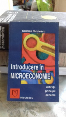 Introducere in Microeconomie , Cristian Niculescu , 1997 foto