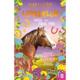 Napsug&aacute;r Lovasklub 5. - Viola &eacute;s a f&uuml;rge p&oacute;ni - Olivia Tuffin