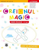 Creionul Magic | Grupa mijlocie - Paperback - Ancuța Antemir, Aurelia Grozea, Marilena Cazan, Mirela Ciobică - Litera