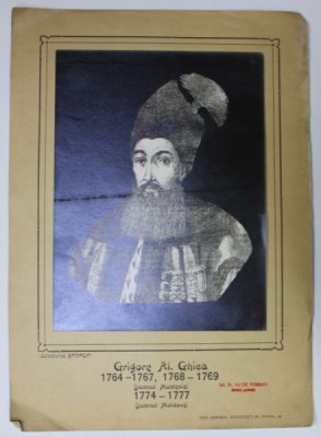 GRIGORE AL. GHICA , DOMNUL MUNTENIEI 1764- 1767 , 1768 -1769, DOMNUL MOLDOVEI 1774 - 1777 , PORTRET , PLANSA DIDACTICA , INTERBELICA foto