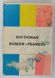 DICTIONAR ROMAN - FRANCEZ de ANCA - MARIA CHRISTODORESCU ... ZELMA KAHANE, ELVIRA BALMUS , 1994 *DEFECTE COPERTA FATA