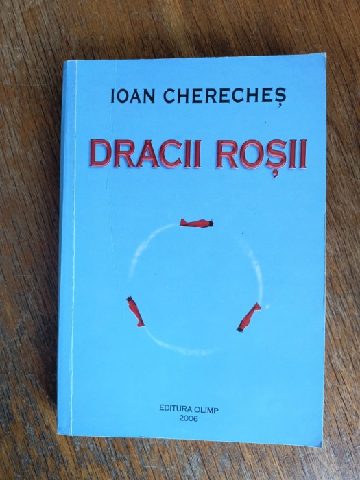 Dracii rosii - Ioan Chereches, aviatie, autograf / R4P4S