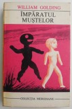 Imparatul Mustelor - William Golding - Roman Beletristica
