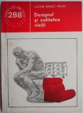 Designul și Calitatea Vieții - Victor Ernest Masek - Arhitectură &amp; Design Interior