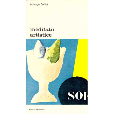 Ardengo Soffici - Meditatii artistice - 135527 foto