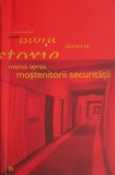 Mostenitorii Securitatii &ndash; Marius Oprea