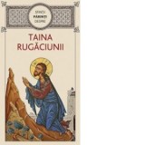 Sfintii Parinti despre taina rugaciunii