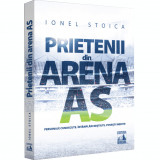 Prietenii din Arena As, Ionel Stoica, Editura Neverland