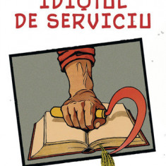 Idiotul de serviciu