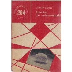Adevarat dar nedemonstrabil - Cristian Calude