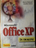 Microsoft Office XP in Imagini - S. Kinkoph, J. Fulton, Teora, 2001, Romana, IT