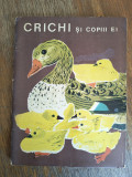Crichi si copiii ei - Alexis Steiner / R2P3F, Alta editura