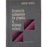 STRUCTURILE PSIHOSOCIALE ALE GRUPULUI SI EFICIENTA ACTIUNII-DUMITRU CRISTEA-110067