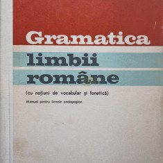 GRAMATICA LIMBII ROMANE (CU NOTIUNI DE FONETICA SI VOCABULAR). MANUAL PENTRU LICEE PEDAGOGICE-GEORGE BELDESCU, I