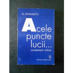 AL. SANDULESCU - ACELE PUNCTE LUCII ... COMENTARII CRITICE