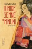 Iubire, semne și minuni. 10 povestiri, Humanitas Fiction