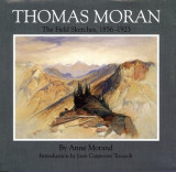 Thomas Moran: The Field Sketches, 1856-1923