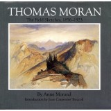 Thomas Moran: The Field Sketches, 1856-1923