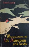 MINUNATA CALATORIE A LUI NILS HOLGERSSON PRIN SUEDIA-SELMA LAGERLOF-342963