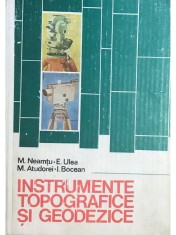 M. Neamtu - Instrumente topografice si geodezice (dedicatie) (Editia: 1982) foto
