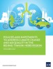Policies and Investments to Address Climate Change and Air Quality in the Beijing-Tianjin-Hebei Region