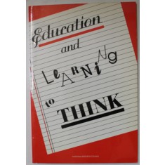 EDUCATION AND LEARNING TO THINK by LAUREN B. RESNIK , 1987