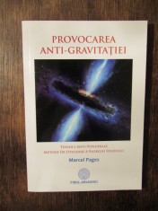 Provocarea anti-gravita?iei. Tehnici antiponderale... - Marcel Pages foto