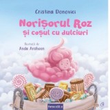 Norisorul Roz si cosul cu dulciuri - Cristina Donovici