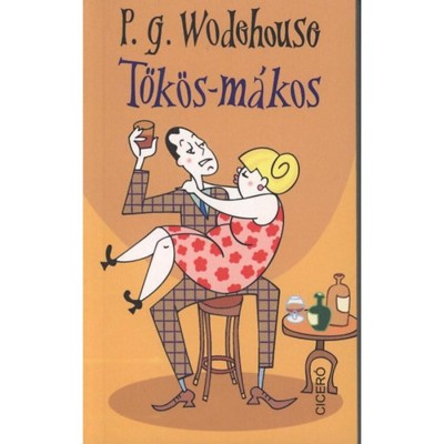 T&amp;ouml;k&amp;ouml;s-m&amp;aacute;kos - Pelham Grenville Wodehouse foto