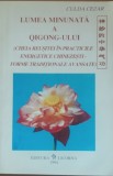 Lumea Minunata A Qigong-ului Culea Cezar