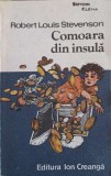 Comoara din Insula - Robert Louis Stevenson - Roman de Aventuri, Editura Ion Creanga, 1986, 195 pagini, Coperta Necartonata