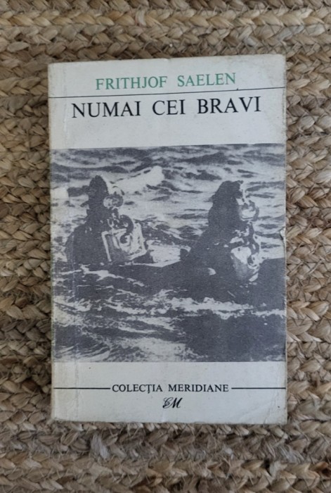 FRITHJOF SAELEN - NUMAI CEI BRAVI