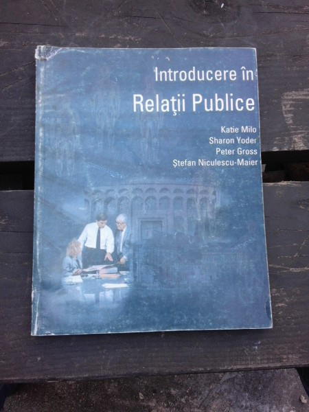 INTRODUCERE IN RELATII PUBLICE - KATIE MILO