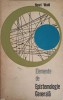 Elemente de Epistemologie Generala - Henri Wald - 1967 - Filosofie - Editura Stiintifica - Carte veche