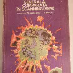 Histopatologie generala comparata in scanning - N.Manolescu , I.Moraru