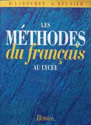 LES METHODES DU FRANCAIS AU LYCEE-D. LABOURET, A. MEUNIER-253470 foto