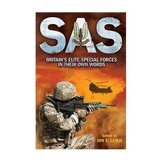 SAS: The Elite Special Forces in their Own Words