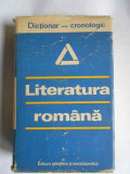 Literatura Romana Dictionar Cronologic - Colectiv ,266119