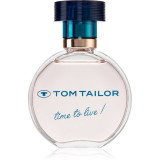 Tom Tailor Time to Live! Eau de Parfum pentru femei 50 ml