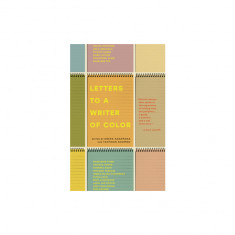 Letters to a Writer of Color: An Anthology