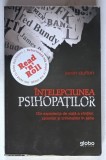 INTELEPCIUNEA PSIHOPATILOR , DIN EXPERIENTA DE VIATA A SFINTILOR , SPIONILOR SI CRIMINALILOR IN SERIE de KEVIN DUTTON , * PREZINTA HALOURI DE APA SI M