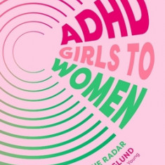 ADHD Girls to Women: Getting on the Radar