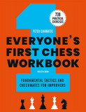 Everyone&#039;s First Chess Workbook: Fundamental Tactics and Checkmates for Improvers - 738 Practical Exercises