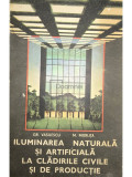 Gr. Vasilescu - Iluminarea naturală și artificială la clădirile civile și de producție (editia 1984)