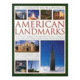 The Illustrated Encyclopedia Of American Landmarks