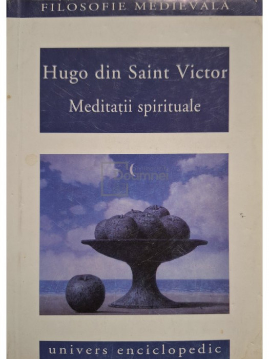 Hugo din Saint Victor - Meditatii spirituale (editia 2005)