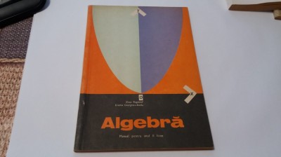 ALGEBRA MANUAL PENTRU ANUL II LICEE - Z. Bogdanof, E. Georgescu-Buzau RF16/1 foto