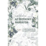 Az &eacute;rz&eacute;keny narr&aacute;tor - Olga Tokarczuk